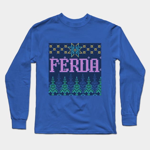 Ugly Christmas Sweater Letterkenny Ferda in blue Long Sleeve T-Shirt by PincGeneral